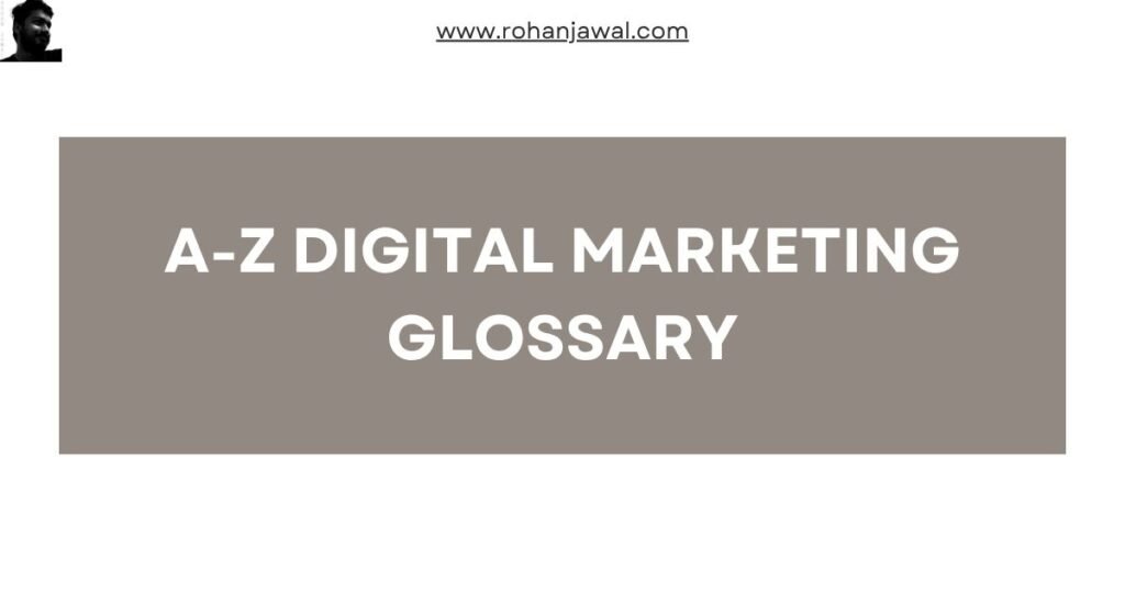 A-Z Digital Marketing Glossary Understanding the Basics in Simple Terms