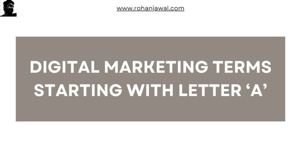 Digital Marketing Terms Starting with Letter ‘A’
